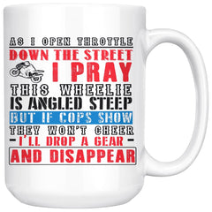 Funny Motorcycle Biker Prayer Mug As I Open Throttle Down 15oz White Coffee Mugs
