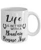 Funny Mountain Pleasure Horse Mug Life Is Better With A Mountain Pleasure Horse Coffee Cup 11oz 15oz White