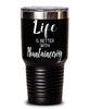 Funny Mountaineering Tumbler Life Is Better With Mountaineering 30oz Stainless Steel Black