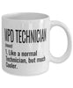 Funny MPD Technician Mug Like A Normal Technician But Much Cooler Coffee Cup 11oz 15oz White