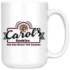 Funny Mug Carols Cookies You Can Never Tell Anyone 15oz White Coffee Mugs