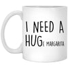 Funny Mug for Mom Dad I Need a Huge Margarita Coffee Cup 11oz White XP8434