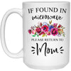 Funny Mug For Mothers If Found In Microwave Please Return To Mom 15oz White Coffee Cup From Son Daughter 21504