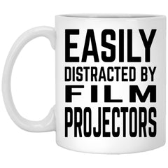 Funny Mug Gift Easily Distracted By Film Projectors Coffee Cup 11oz White XP8434