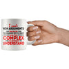 Funny Mug I Cant Win Arguments Because The Reasons Why Im 11oz White Coffee Mugs