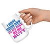 Funny Mug I Hope Your Day Is As Nice As My 15oz White Coffee Mugs