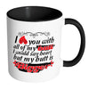 Funny Mug I Love You With All Of My Butt White 11oz Accent Coffee Mugs