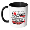 Funny Mug I Love You With All Of My Butt White 11oz Accent Coffee Mugs
