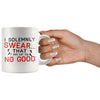 Funny Mug I Solemnly Swear That I Am Up To No Good 11oz White Coffee Mugs