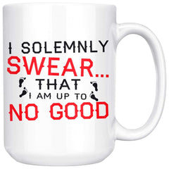 Funny Mug I Solemnly Swear That I Am Up To No Good 15oz White Coffee Mugs