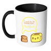 Funny Mug I Want To Be Inside You Thats Hot White 11oz Accent Coffee Mugs