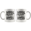 Funny Mug If Payback's A B**** And Revenge Is Sweet Then 11oz White Coffee Mugs