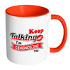 Funny Mug Keep Talking I'm Diagnosing You White 11oz Accent Coffee Mugs