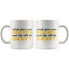 Funny Mug Mind Your Own Biscuits And Life Will Be Gravy 11oz White Coffee Mugs