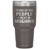 Funny Musher Tumbler Tears Of The People I Beat In Mushing Laser Etched 30oz Stainless Steel Tumbler