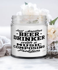 Funny Music Composer Candle Just Another Beer Drinker With A Music Composing Problem 9oz Vanilla Scented Candles Soy Wax
