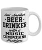 Funny Music Composing Mug Just Another Beer Drinker With A Music Composing Problem Coffee Cup 11oz White