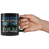 Funny Music Mug Music Is My Drug The DJ My Dealer 11oz Black Coffee Mugs