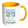 Funny Music Mug Music Is My Drug The DJ My Dealer White 11oz Accent Coffee Mugs