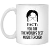 Funny Music Teacher Mug Gift Fact You Are The World's Best Music Teacher Coffee Cup 11oz White XP8434