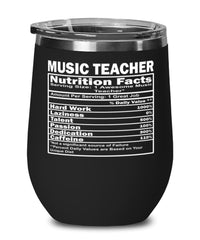 Funny Music Teacher Nutritional Facts Wine Glass 12oz Stainless Steel