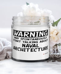 Funny Naval Architect Candle Warning May Spontaneously Start Talking About Naval Architecture 9oz Vanilla Scented Candles Soy Wax