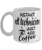 Funny NDT Technician Mug Instant NDT Technician Just Add Coffee Cup White