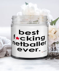 Funny Netball Candle B3st F-cking Netballer Ever 9oz Vanilla Scented Candles Soy Wax
