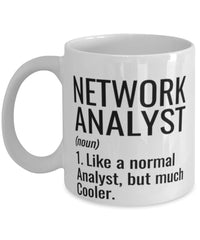 Funny Network Analyst Mug Like A Normal Analyst But Much Cooler Coffee Cup 11oz 15oz White