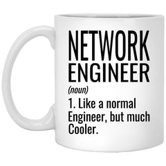 Funny Network Engineer Mug Gift Like A Normal Engineer But Much Cooler Coffee Cup 11oz White XP8434