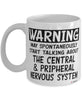 Funny Neurosurgeon Mug Warning May Spontaneously Start Talking About Central Pripheral Nervous System Coffee Cup White