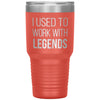 Funny New Job Promotion Retirement Tumbler for Co worker I Used To Work With Legends Laser Etched 30oz Stainless Steel Tumbler