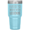 Funny New Job Promotion Retirement Tumbler for Co worker I Used To Work With Legends Laser Etched 30oz Stainless Steel Tumbler