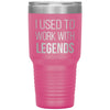 Funny New Job Promotion Retirement Tumbler for Co worker I Used To Work With Legends Laser Etched 30oz Stainless Steel Tumbler