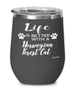 Funny Norwegian Forest Cat Wine Glass Life Is Better With A Norwegian Forest Cat 12oz Stainless Steel Black
