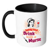 Funny Nurse Mug Safety First Drink With A Nurse White 11oz Accent Coffee Mugs