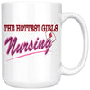 Funny Nurse Mug The Hottest Girls Nursing 15oz White Coffee Mugs