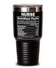 Funny Nurse Nutrition Facts Tumbler 30oz Stainless Steel