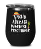 Funny Nurse Practitioner Wine Tumbler Nacho Average Nurse Practitioner Wine Glass Stemless 12oz Stainless Steel