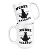 Funny Nursing Yoga Mug Nurse Balance 15oz White Coffee Mugs