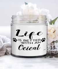 Funny Ocicat Candle Life Is Better With A Ocicat 9oz Vanilla Scented Candles Soy Wax