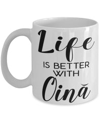 Funny Oina Mug Life Is Better With Oina Coffee Cup 11oz 15oz White