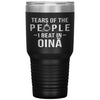 Funny Oină Tumbler Tears Of The People I Beat In Oină Laser Etched 30oz Stainless Steel Tumbler