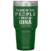 Funny Oină Tumbler Tears Of The People I Beat In Oină Laser Etched 30oz Stainless Steel Tumbler