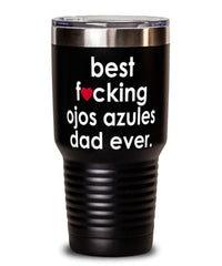 Funny Ojos Azules Cat Tumbler B3st F-cking Ojos Azules Dad Ever 30oz Stainless Steel