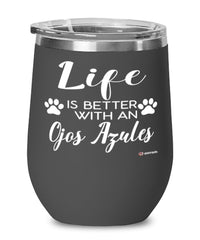 Funny Ojos Azules Cat Wine Glass Life Is Better With A Ojos Azules 12oz Stainless Steel Black