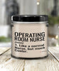 Funny Operating Room OR Nurse Candle Like A Normal Nurse But Much Cooler 9oz Vanilla Scented Candles Soy Wax