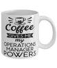Funny Operations Manager Mug Coffee Gives Me My Operations Manager Powers Coffee Cup 11oz 15oz White