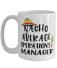 Funny Operations Manager Mug Nacho Average Operations Manager Coffee Cup 15oz White