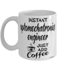 Funny Optomechatronics Engineer Mug Instant Optomechatronics Engineer Just Add Coffee Cup White